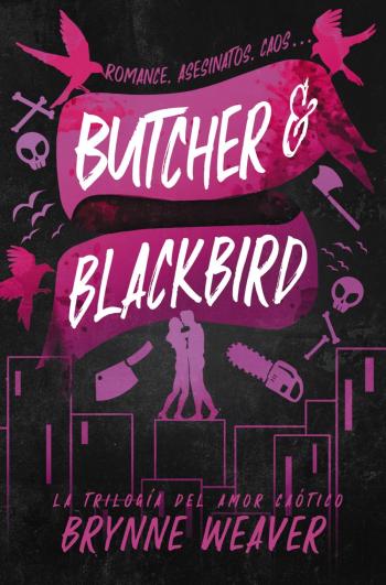 descargar libro Butcher & Blackbird: La trilogía del amor caótico