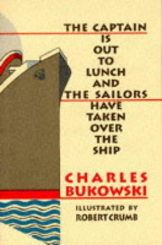 descargar libro The Captain Is Out to Lunch and the Sailors Have Taken Over the Ship