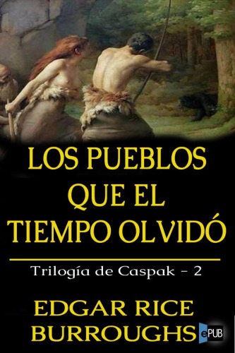 descargar libro Los pueblos que el tiempo olvido