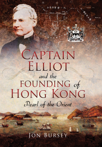 descargar libro Captain Elliot and the Founding of Hong Kong: Pearl of the Orient