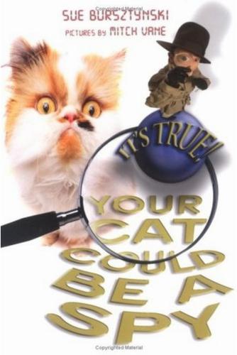 descargar libro It's True! Your Cat Could Be a Spy