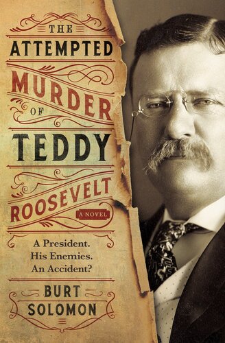 descargar libro The Attempted Murder of Teddy Roosevelt