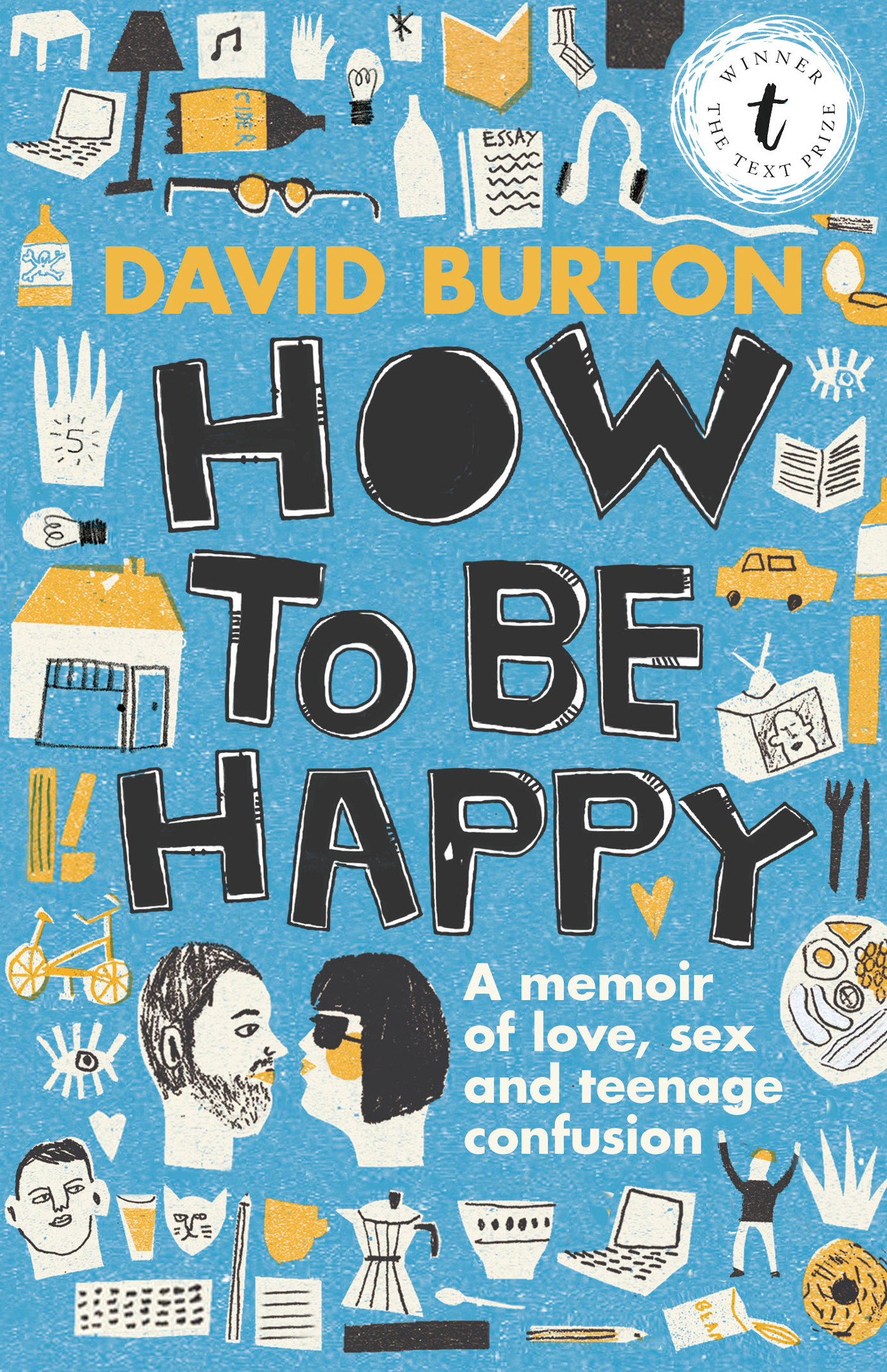 libro gratis How to Be Happy: A Memoir of Love, Sex and Teenage Confusion