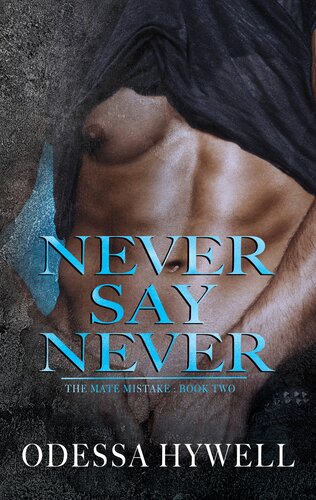 descargar libro Never Say Never: Mate Mistake #2