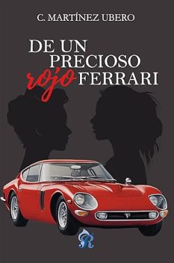 descargar libro De un precioso rojo Ferrari