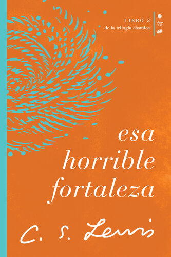 libro gratis Esa horrible fortaleza: Libro 3 de La trilogía cósmica