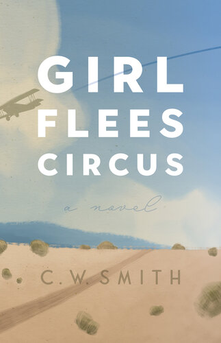 descargar libro Girl Flees Circus: a Novel