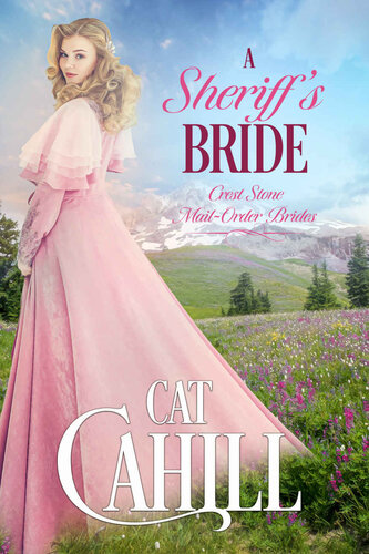 descargar libro A Sheriff's Bride (Crest Stone Mail-Order Brides, #4)