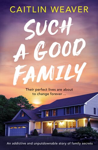 descargar libro Such a Good Family: An addictive and unputdownable story of family secrets