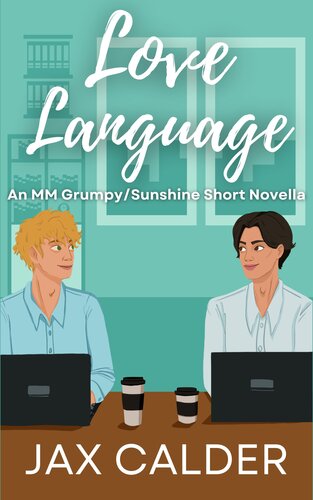 descargar libro Love Language: An MM Grumpy/Sunshine Short Novella