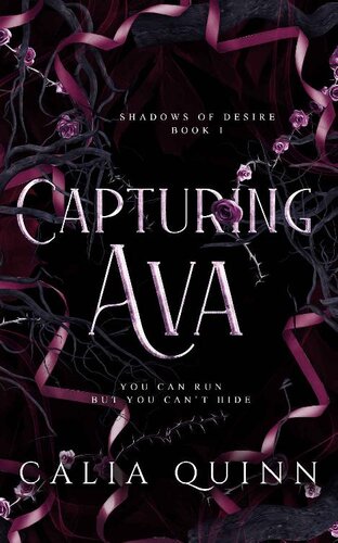 descargar libro Capturing Ava: A mafia stalker romance (Shadows Of Desire Book 1)