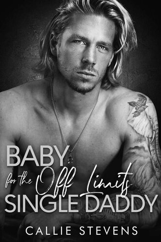 descargar libro Baby For The Off Limits Single Daddy: A Stuck Together Best Friend's Brother Romance (The Hawthorns)