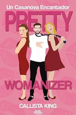 libro gratis Pretty Womanizer: Un Casanova Encantador