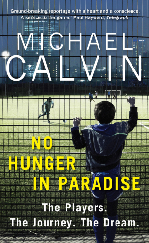 descargar libro No Hunger in Paradise: How to Make it is as Professional Footballer