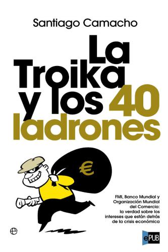 descargar libro La troika y los 40 ladrones