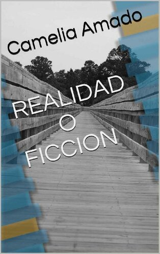 libro gratis REALIDAD O FICCION (Spanish Edition)