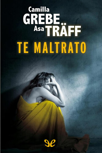 descargar libro Te maltrato