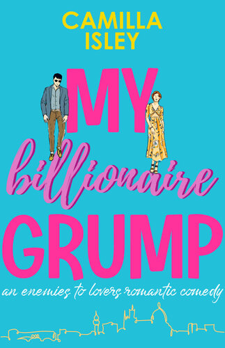 descargar libro My Billionaire Grump: An enemies to lovers, grumpy sunshine romantic comedy