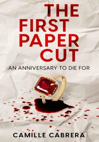 descargar libro The First Paper Cut: An Anniversary to Die For