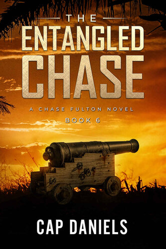 descargar libro The Entangled Chase: A Chase Fulton Novel (Chase Fulton Novels Book 6)