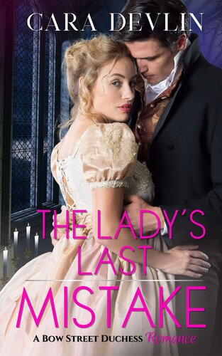 descargar libro The Lady's Last Mistake: A Bow Street Duchess Romance (Bow Street Duchess Mystery Series)