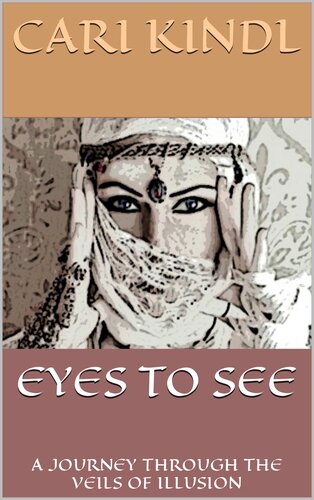 descargar libro Eyes To See: A Journey Through the Veils of Illusion