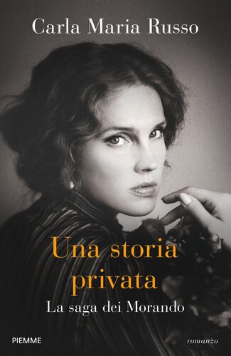 descargar libro Una storia privata. La saga dei Morando