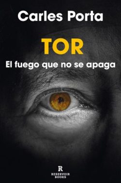 libro gratis Tor: El fuego que no se apaga