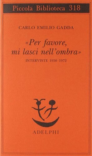 descargar libro «Per favore, mi lasci nell'ombra». Interviste 1950-1972