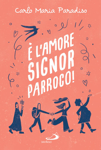 descargar libro È l'amore, signor parroco! [ed.: Prima edizione]