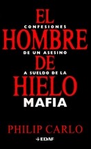 libro gratis El hombre de hielo. Confesiones de un asesino a sueldo de la mafia