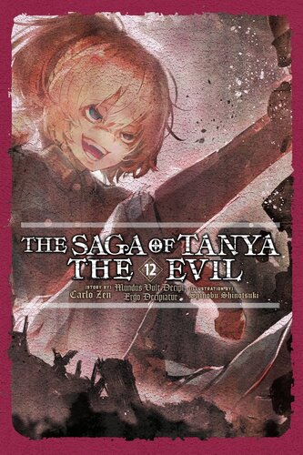 descargar libro The Saga of Tanya the Evil, Vol. 12: Mundus Vult Decipi, Ergo Decipiatur