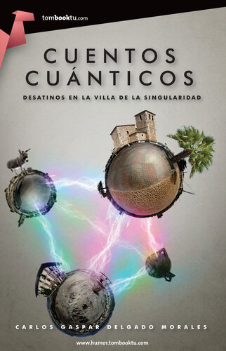 libro gratis Cuentos cuánticos: Desatinos en la Villa de la Singularidad