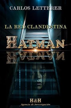 libro gratis Hatman: La red clandestina (Los casos de la detective Alex Hatman (H&H) 1)