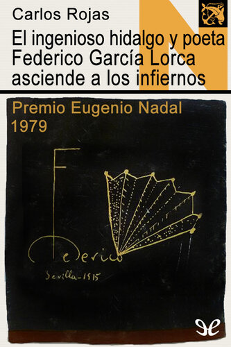 descargar libro El ingenioso hidalgo y poeta Federico García Lorca asciende a los infiernos