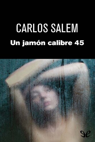 libro gratis Un jamón calibre 45