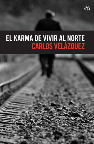 libro gratis El karma de vivir al norte