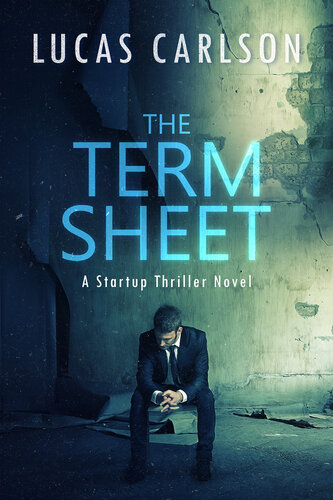 descargar libro The Term Sheet: A Startup Thriller Novel