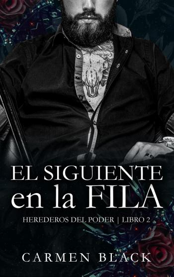 libro gratis El Siguiente en la Fila (Herederos del Poder #02)