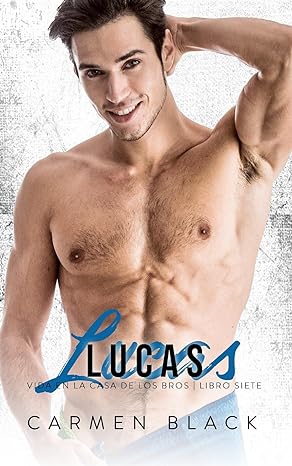 libro gratis Lucas (Vida en la Casa de los Bros #07)