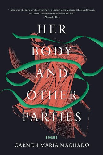 descargar libro Her Body and Other Parties: Stories