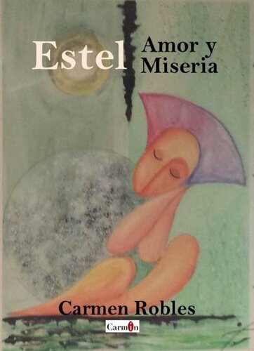 descargar libro Estel, amor y miseria (Spanish Edition)