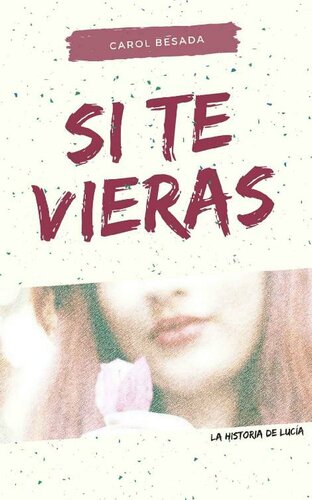 libro gratis Si te vieras: La historia de Lucía