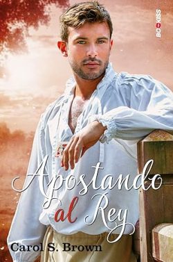 descargar libro Apostando al Rey (Los Daventry 3)