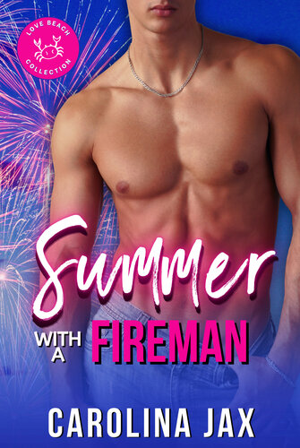 descargar libro Summer with a Fireman: Love Beach Collection (Summer Lovin')