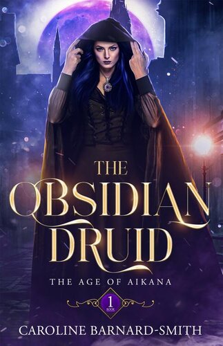 descargar libro The Obsidian Druid (The Age of Aikana Book One)