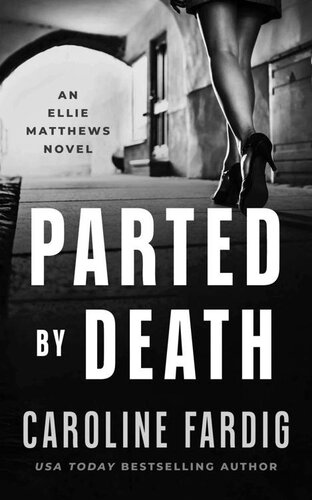 descargar libro Parted by Death (Ellie Matthews Novels Book 4)