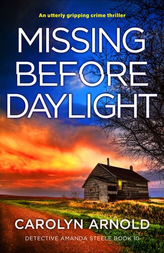 descargar libro Missing Before Daylight: An utterly gripping crime thriller (Detective Amanda Steele Book 10)