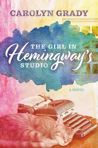 descargar libro The Girl in Hemingway's Studio: a Novel