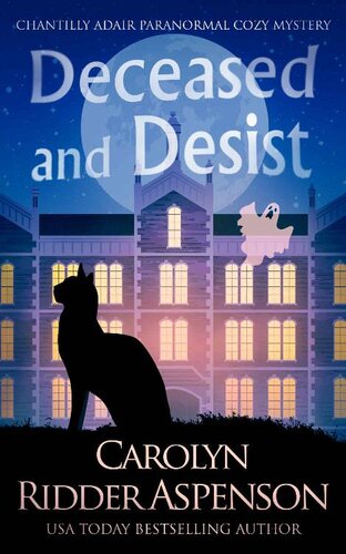 descargar libro Deceased and Desist: A Chantilly Adair Paranormal Cozy Mystery (The Chantilly Adair Paranormal Cozy Mystery Series Book 5)